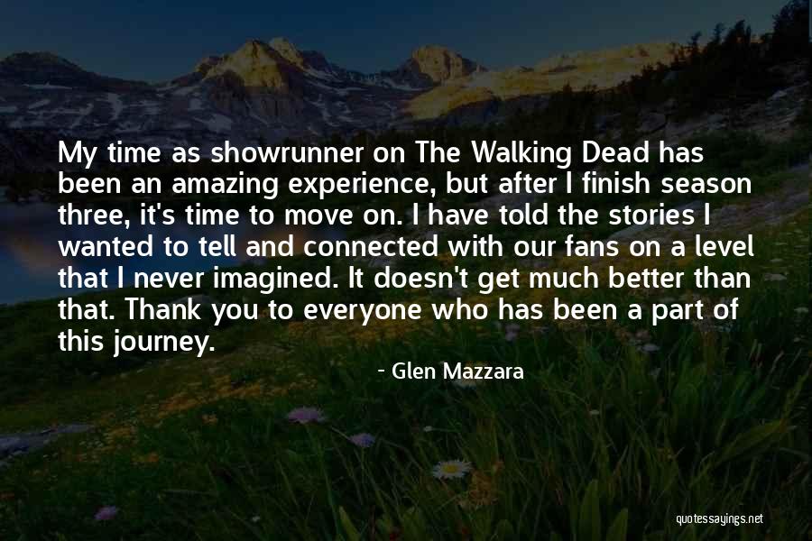 Thank You Experience Quotes By Glen Mazzara