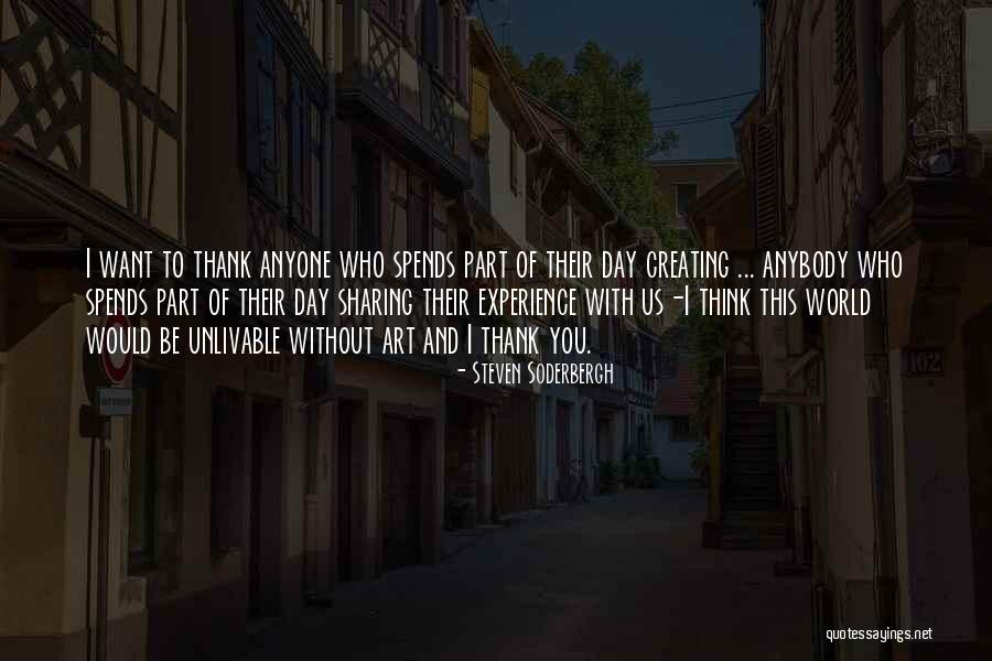 Thank You Experience Quotes By Steven Soderbergh Thank You Experience Quotes By Steven Soderbergh