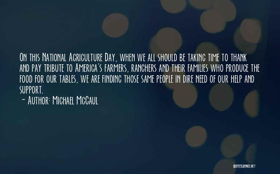 Thank You Farmers Quotes By Michael McCaul