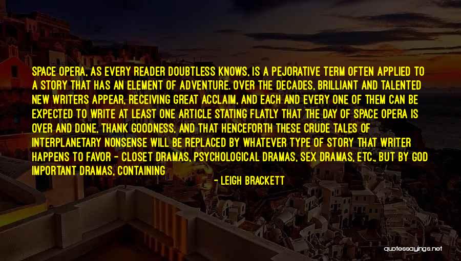 Thank You For A New Day Quotes By Leigh Brackett Thank You For A New Day Quotes By Leigh Brackett