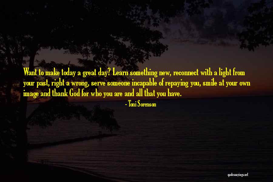 Thank You For A New Day Quotes By Toni Sorenson Thank You For A New Day Quotes By Toni Sorenson