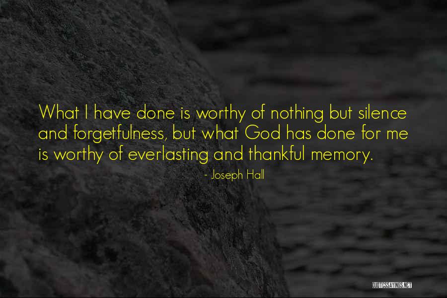 Thank You For All The Memories Quotes By Joseph Hall