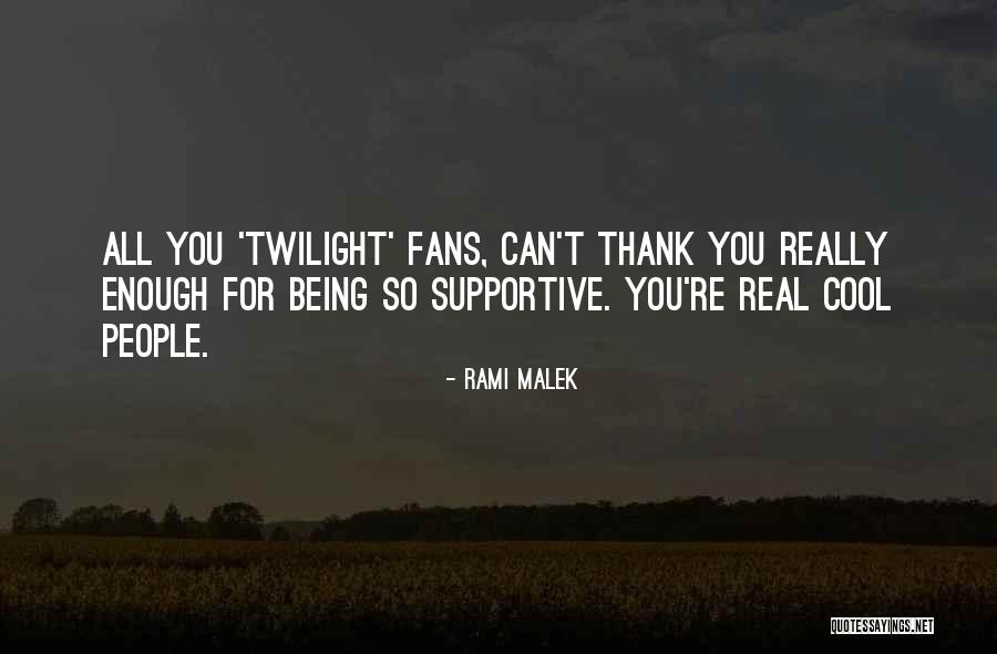 Thank You For All You Have Done Quotes By Rami Malek Thank You For All You Have Done Quotes By Rami Malek