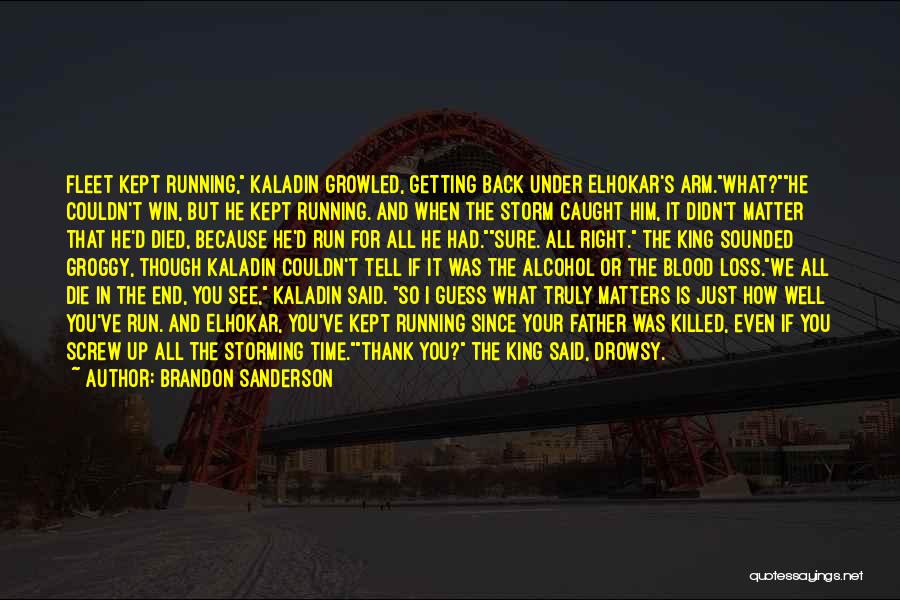 Thank You For All Your Time Quotes By Brandon Sanderson