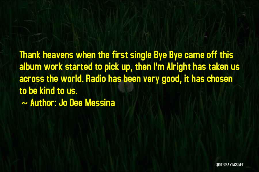 Thank You For All Your Work Quotes By Jo Dee Messina