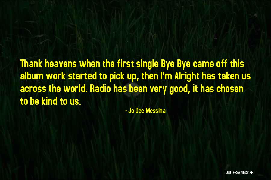 Thank You For All Your Work Quotes By Jo Dee Messina