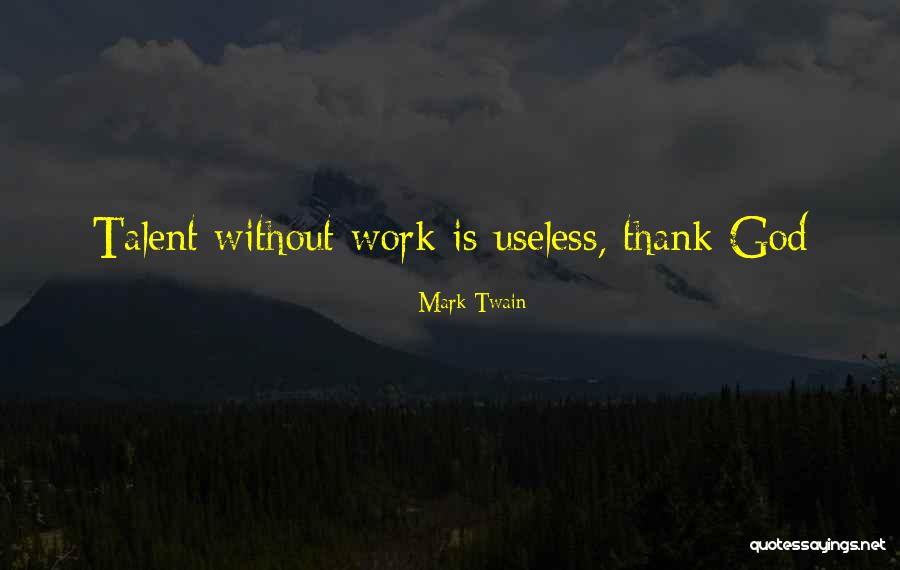 Thank You For All Your Work Quotes By Mark Twain Thank You For All Your Work Quotes By Mark Twain
