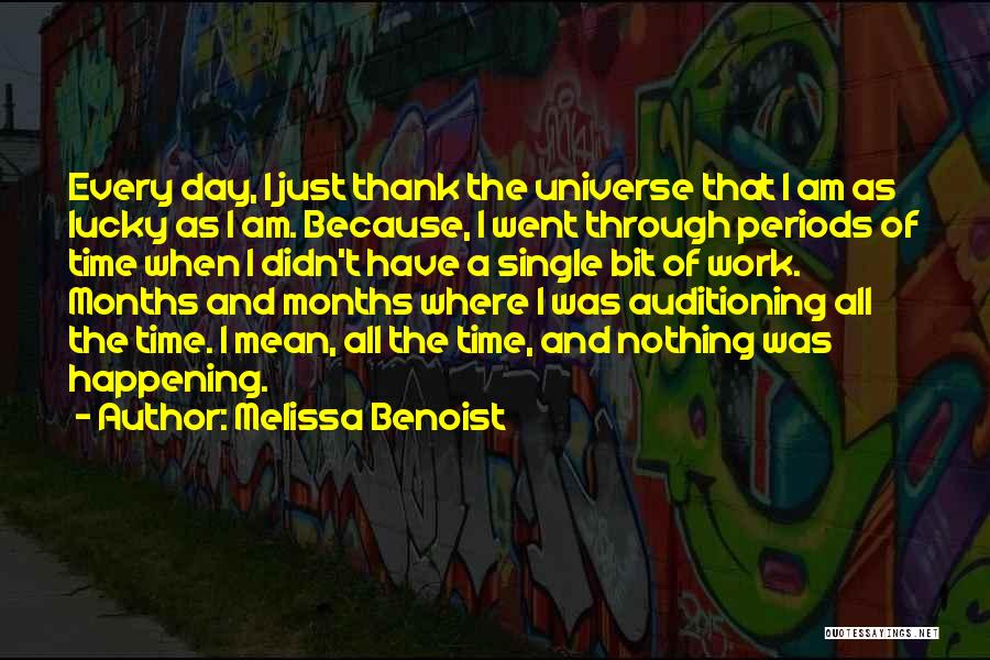 Thank You For All Your Work Quotes By Melissa Benoist