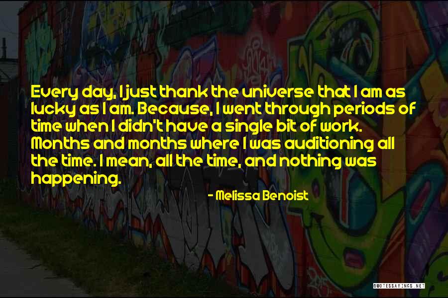 Thank You For All Your Work Quotes By Melissa Benoist