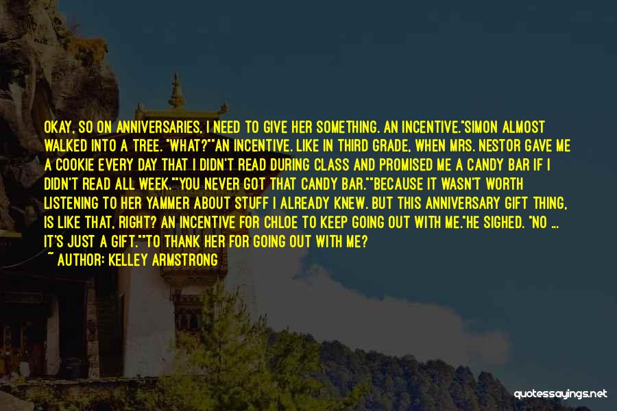 Thank You For Anniversary Quotes By Kelley Armstrong