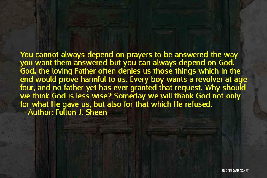 Thank You For Answered Prayer Quotes By Fulton J. Sheen