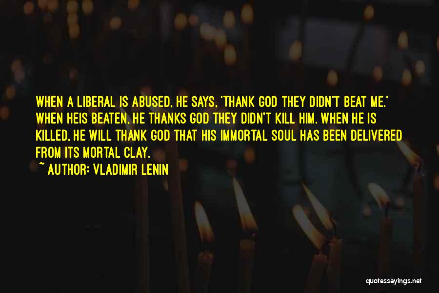 Thank You For Been There For Me Quotes By Vladimir Lenin