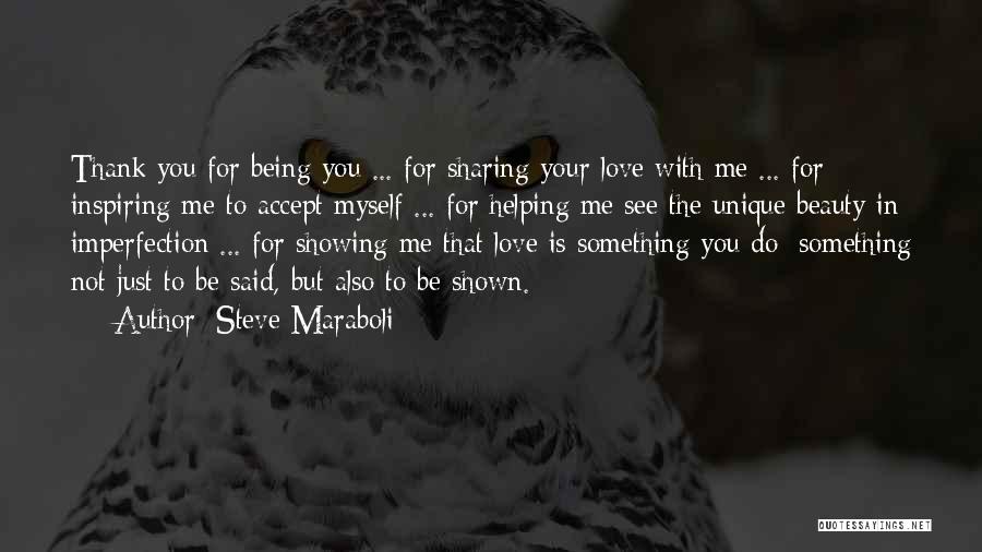 Thank You For Being In My Life Love Quotes By Steve Maraboli
