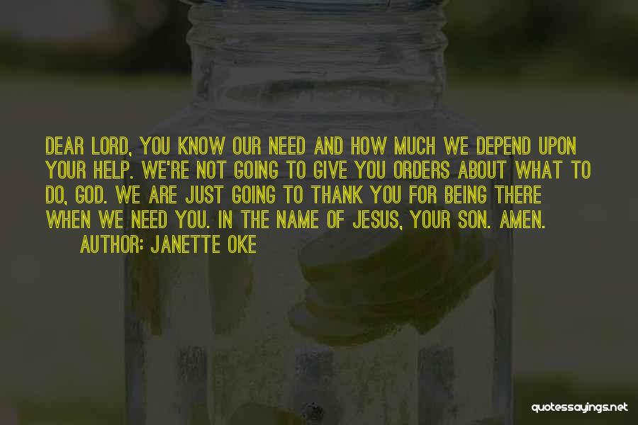 Thank You For Being There Quotes By Janette Oke