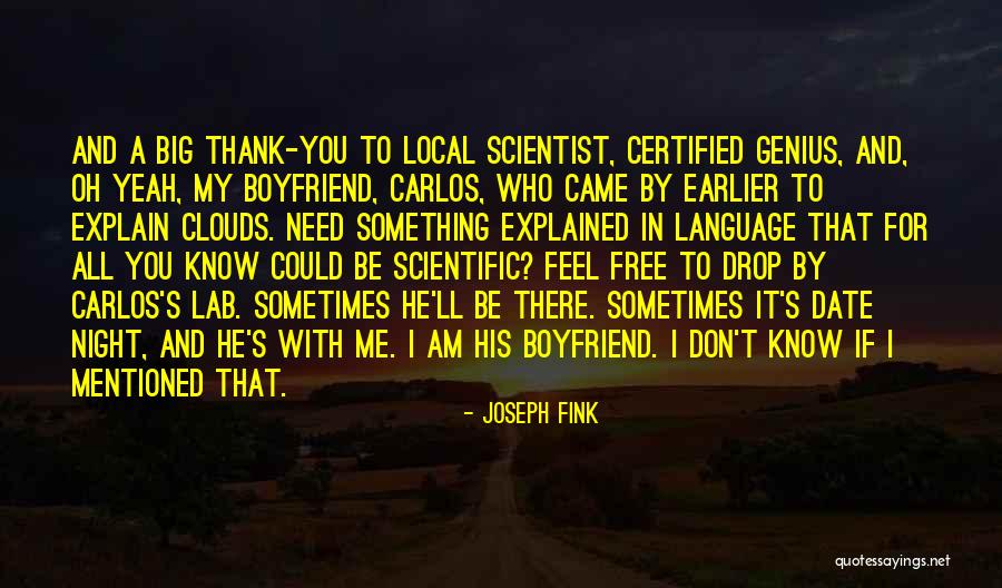 Thank You For Boyfriend Quotes By Joseph Fink