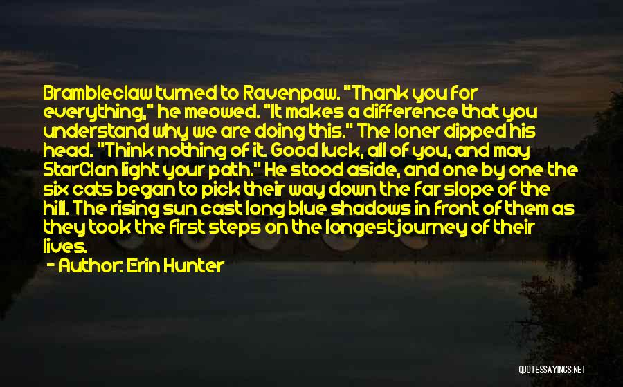 Thank You For Everything Quotes By Erin Hunter