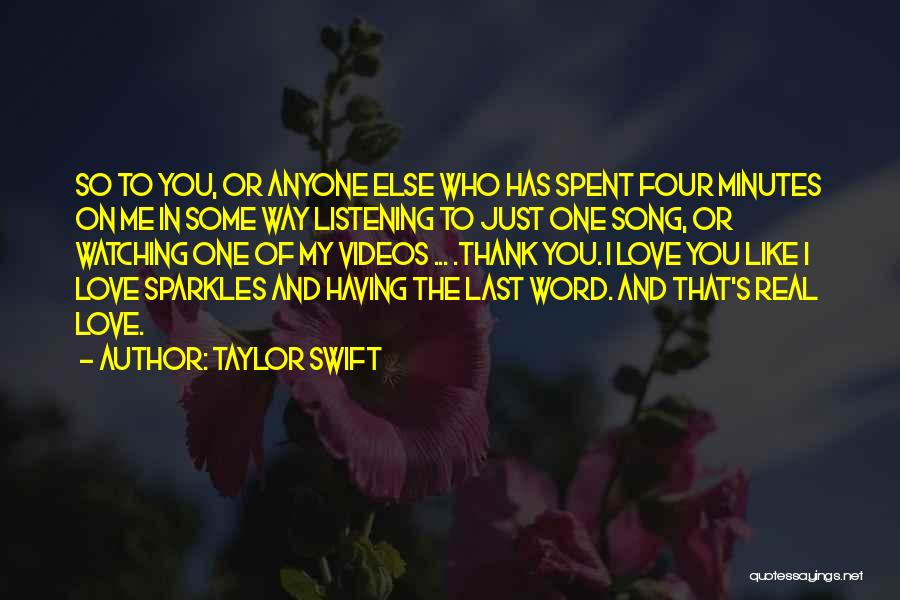 Thank You For Listening Quotes By Taylor Swift