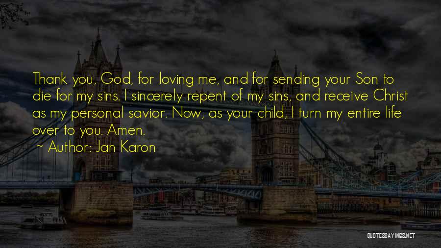 Thank You For Loving Me Quotes By Jan Karon