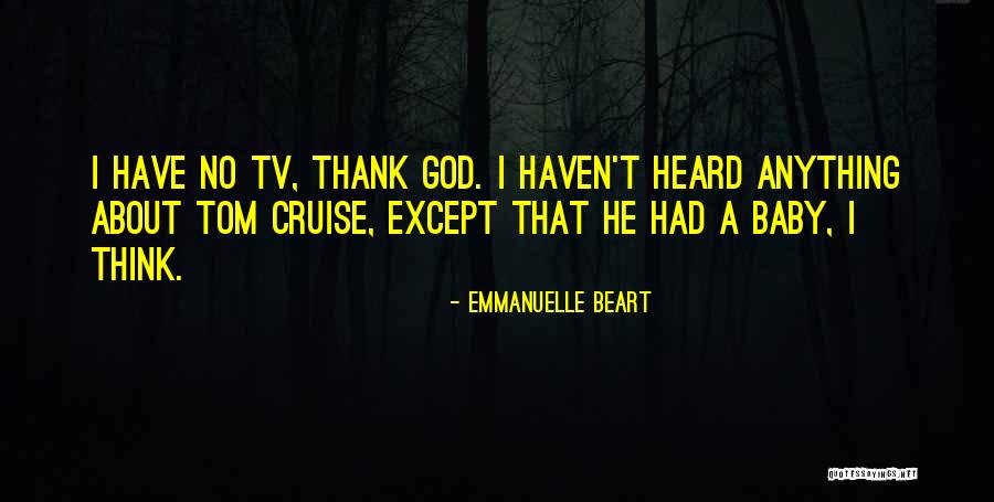 Thank You For My Baby Quotes By Emmanuelle Beart Thank You For My Baby Quotes By Emmanuelle Beart