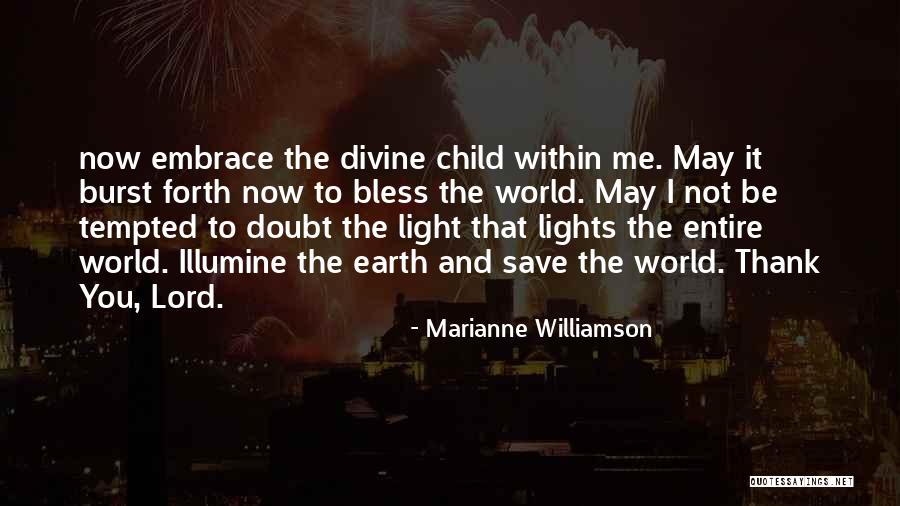 Thank You For My Child Quotes By Marianne Williamson