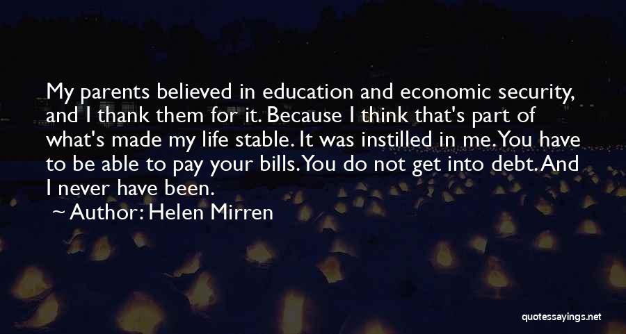 Thank You For My Parents Quotes By Helen Mirren
