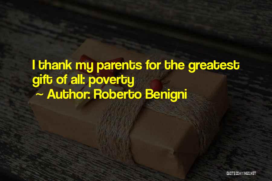 Thank You For My Parents Quotes By Roberto Benigni