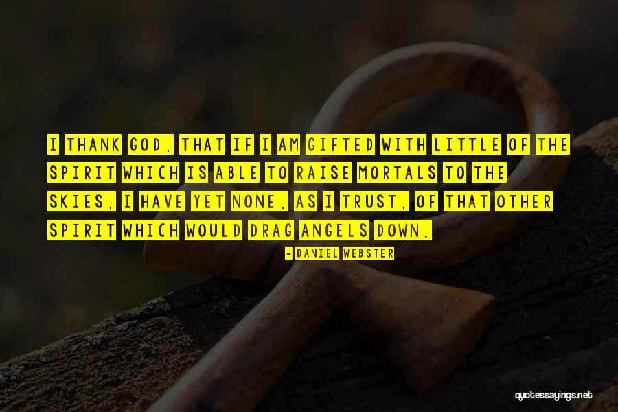 Thank You For My Raise Quotes By Daniel Webster Thank You For My Raise Quotes By Daniel Webster
