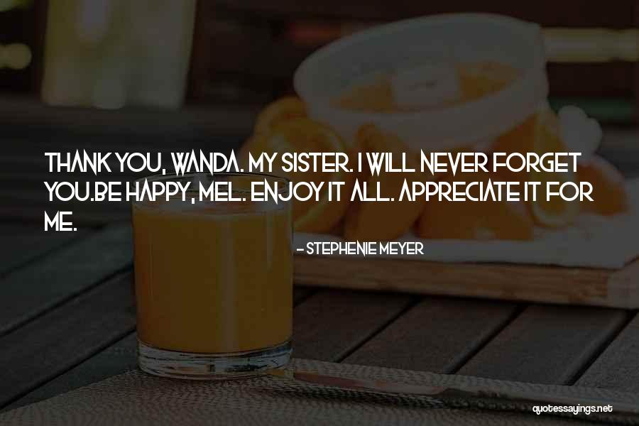 Thank You For My Sister Quotes By Stephenie Meyer Thank You For My Sister Quotes By Stephenie Meyer