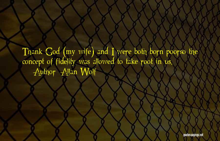 Thank You For My Wife Quotes By Allan Wolf