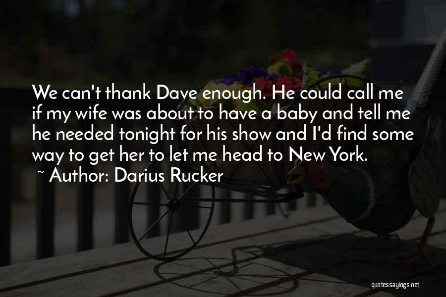 Thank You For My Wife Quotes By Darius Rucker