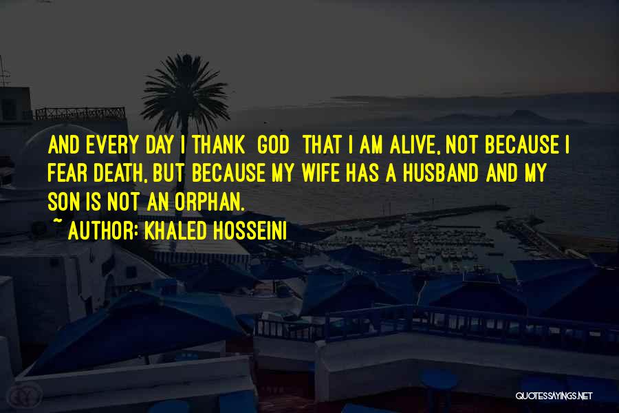 Thank You For My Wife Quotes By Khaled Hosseini