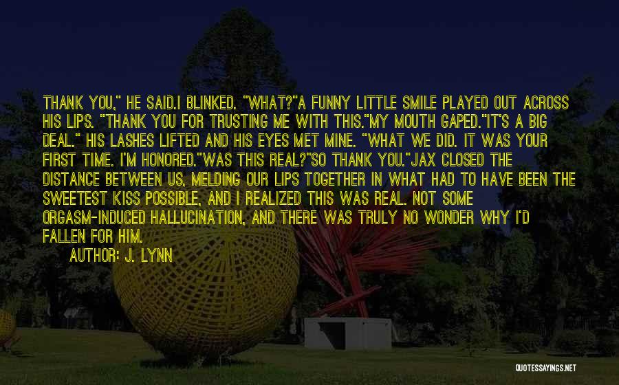 Thank You For Our Time Together Quotes By J. Lynn