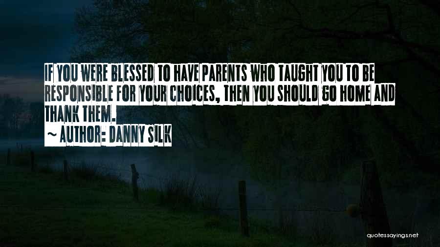 Thank You For Parents Quotes By Danny Silk