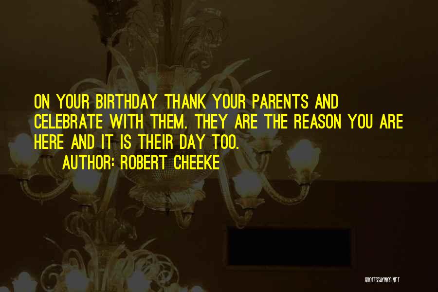 Thank You For Parents Quotes By Robert Cheeke