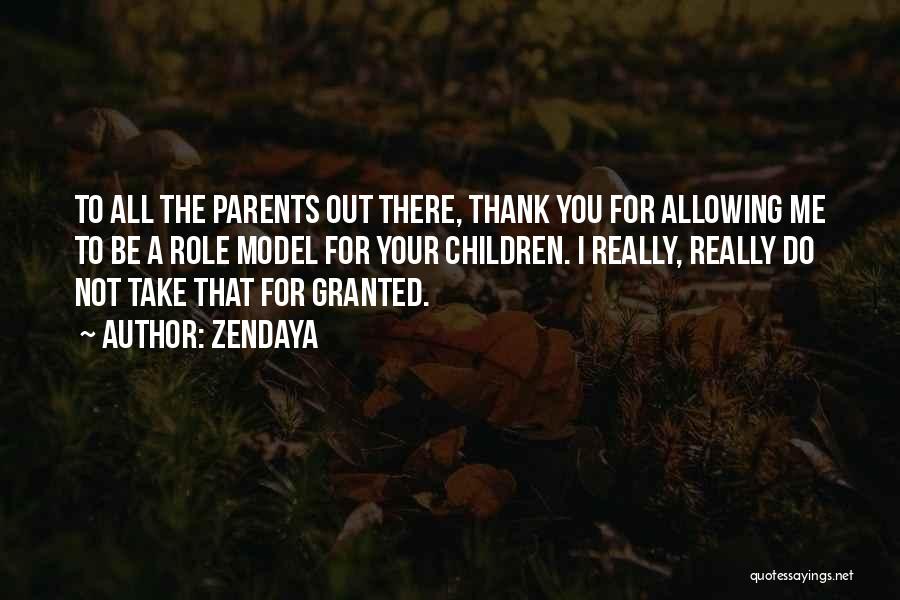 Thank You For Parents Quotes By Zendaya