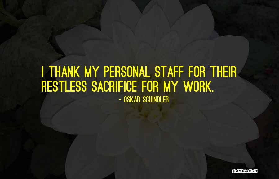 Thank You For Staff Quotes By Oskar Schindler Thank You For Staff Quotes By Oskar Schindler
