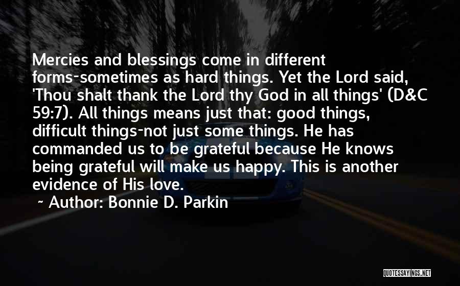 Thank You For The Blessings Lord Quotes By Bonnie D. Parkin