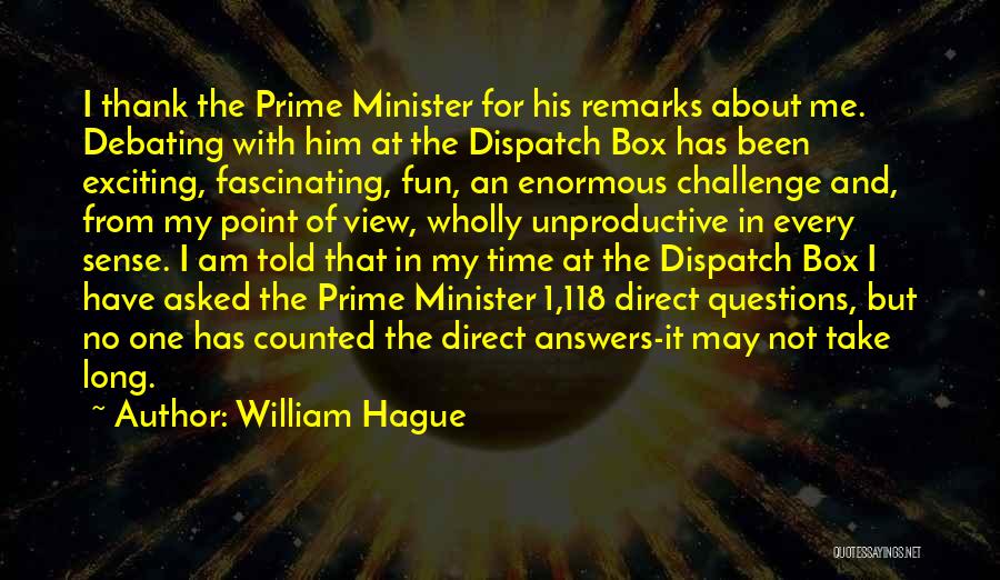Thank You For The Fun Time Quotes By William Hague