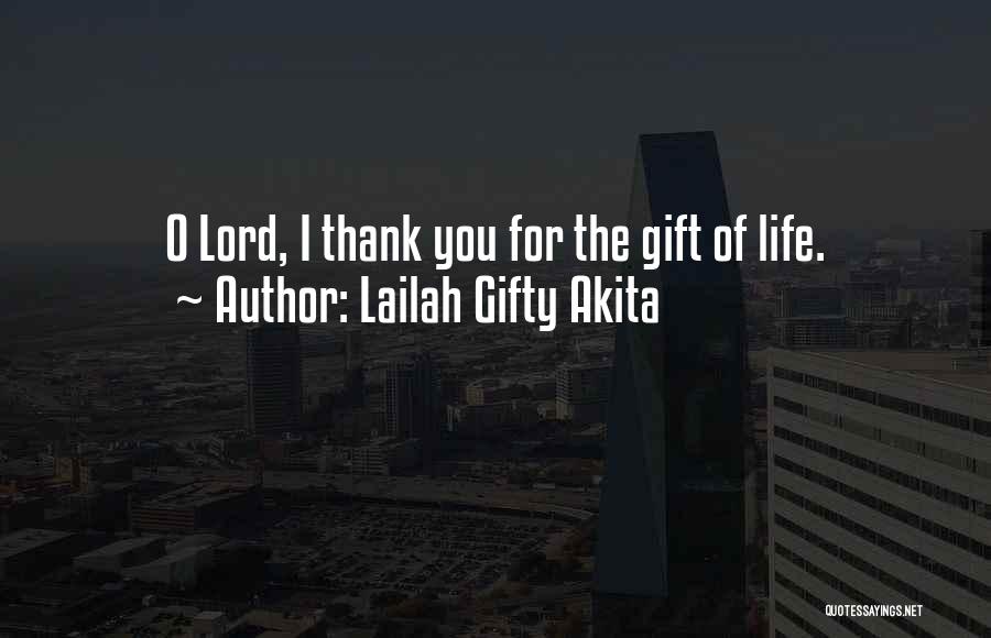 Thank You For The Gift Quotes By Lailah Gifty Akita