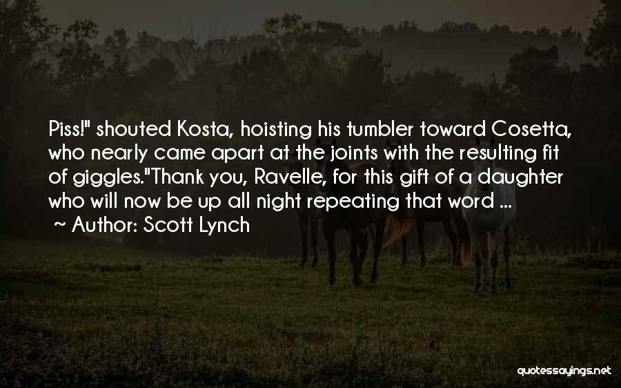 Thank You For The Gift Quotes By Scott Lynch