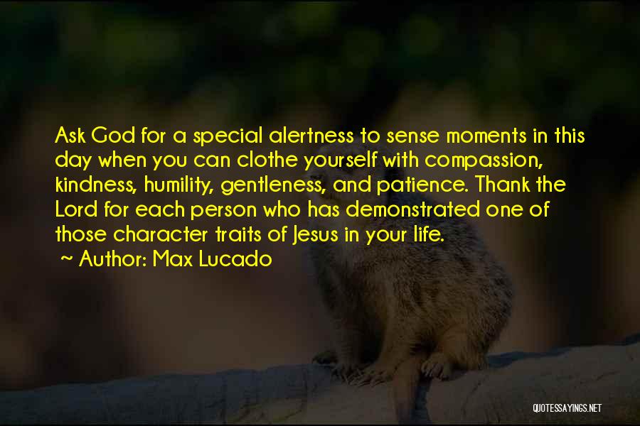Thank You For The Moments Quotes By Max Lucado