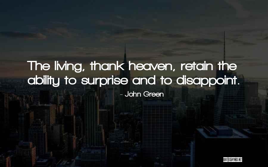 Thank You For The Surprise Quotes By John Green