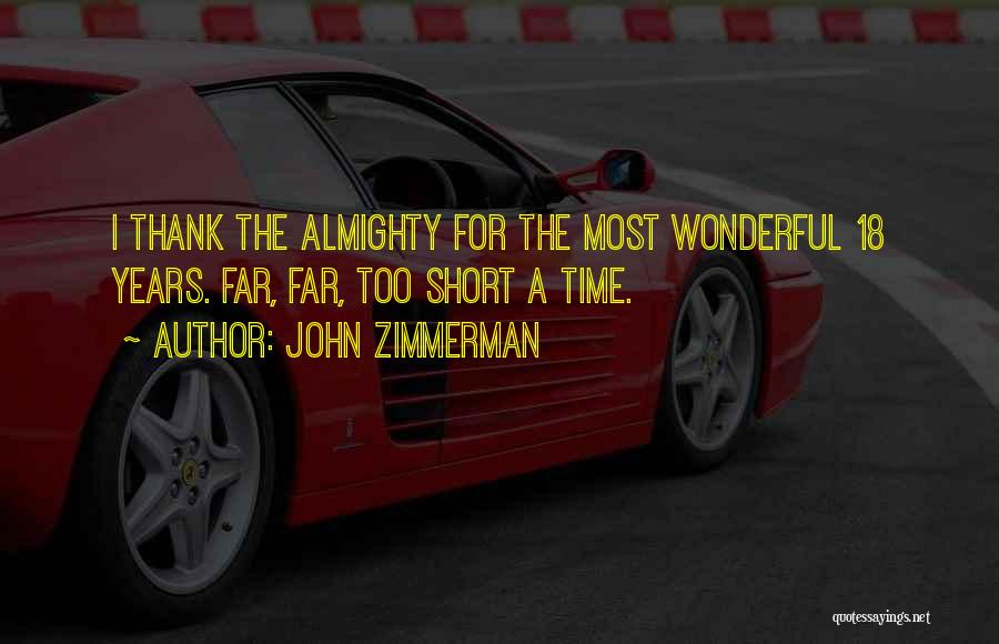 Thank You For The Wonderful Time Quotes By John Zimmerman