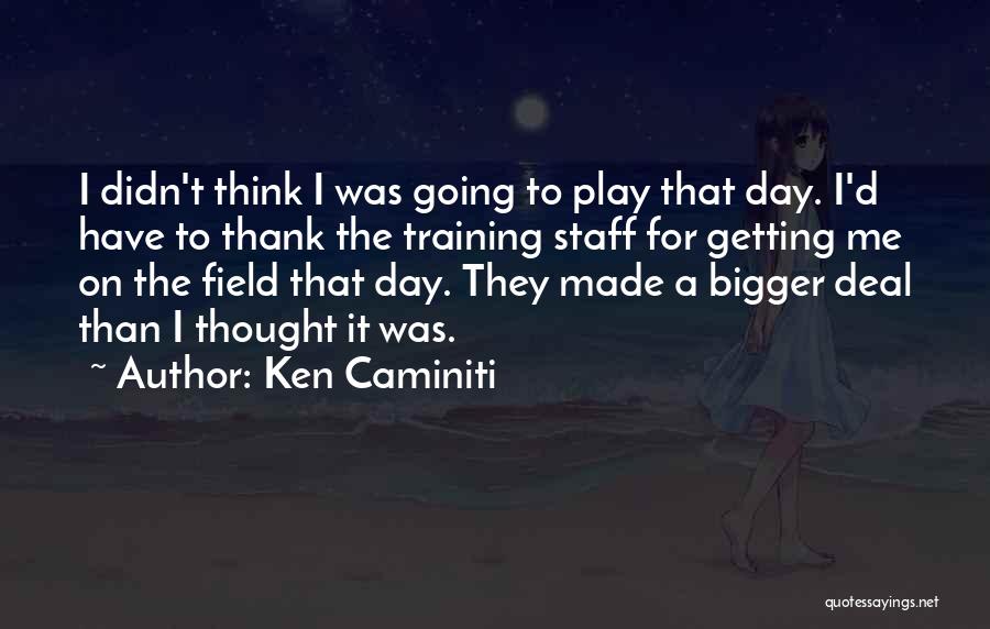 Thank You For Training Quotes By Ken Caminiti