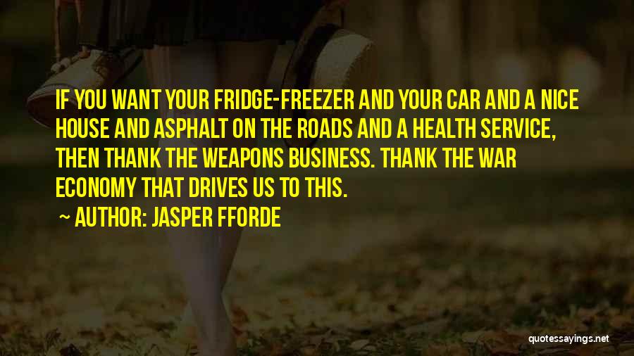 Thank You For You Business Quotes By Jasper Fforde