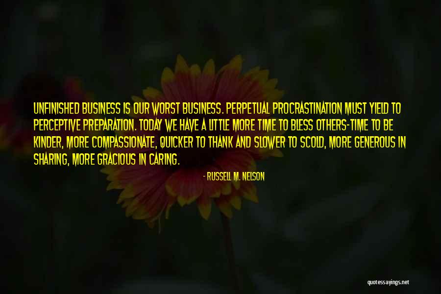 Thank You For You Business Quotes By Russell M. Nelson