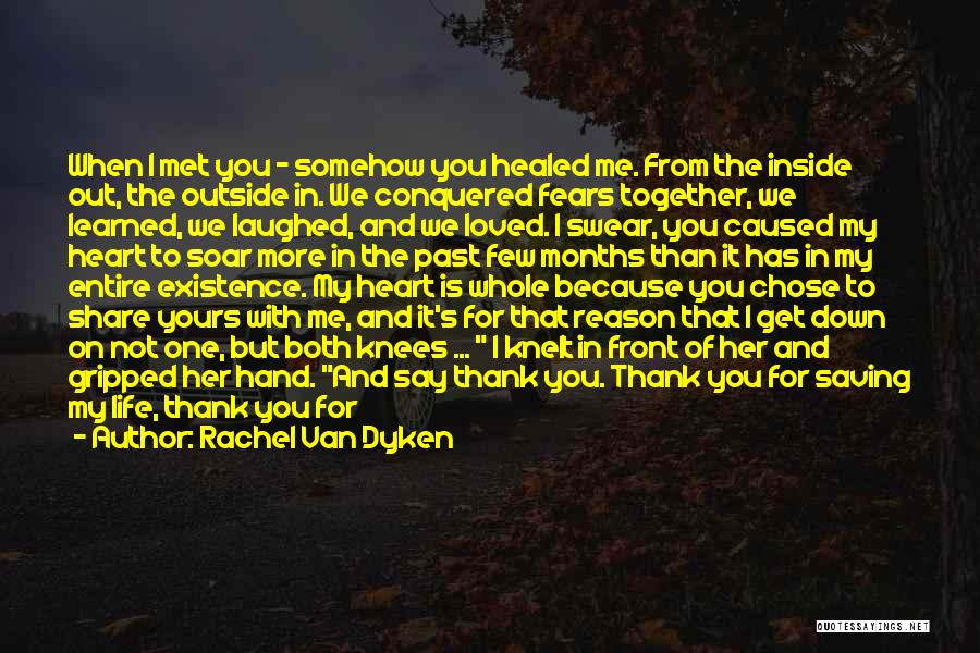 Thank You For Your Love Quotes By Rachel Van Dyken