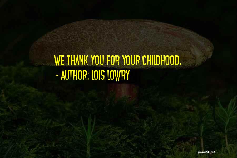 Thank You For Your Quotes By Lois Lowry