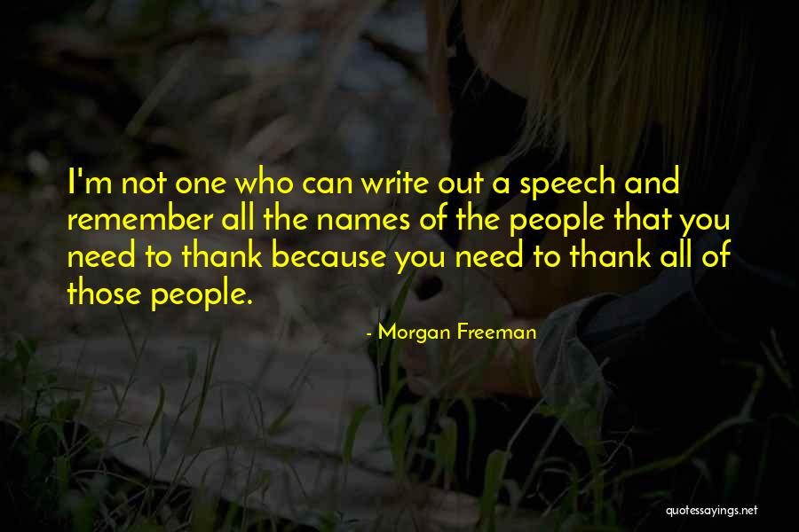 Thank You For Your Speech Quotes By Morgan Freeman Thank You For Your Speech Quotes By Morgan Freeman