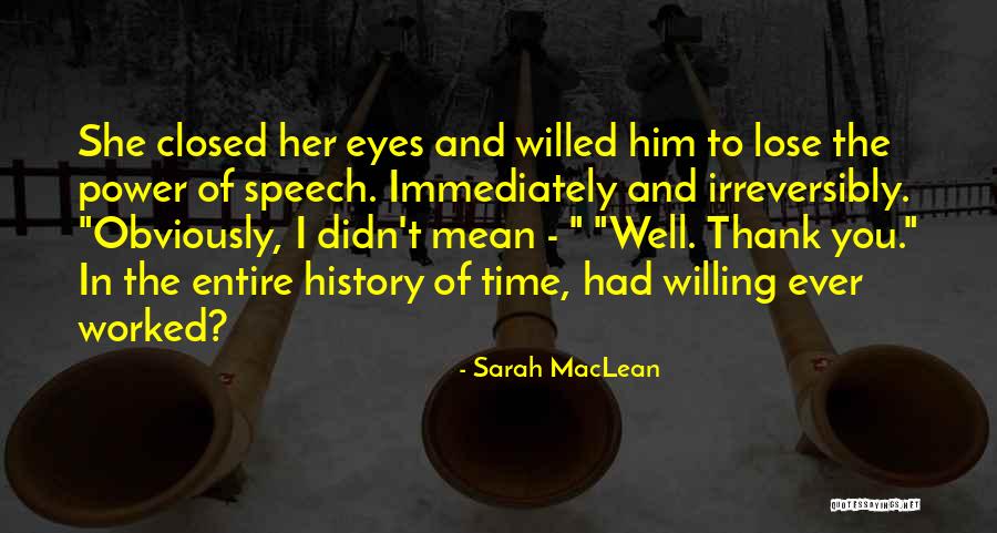 Thank You For Your Speech Quotes By Sarah MacLean Thank You For Your Speech Quotes By Sarah MacLean